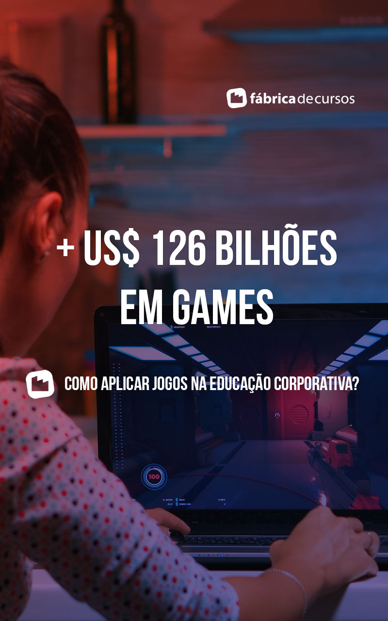 Como aplicar jogos na educação corporativa? @Fábrica de Cursos