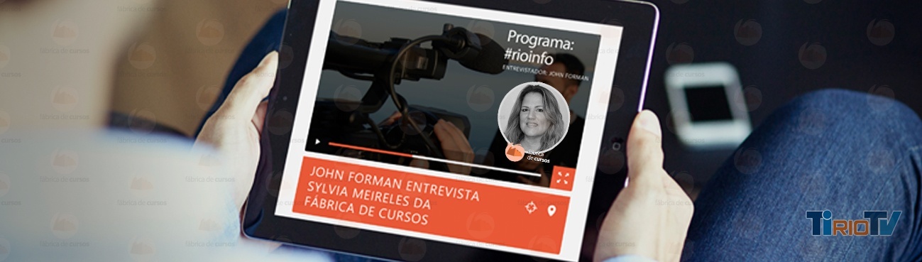 #Rioinfo entrevista Sylvia Meireles, CEO & Co-Founder da Fábrica de Cursos