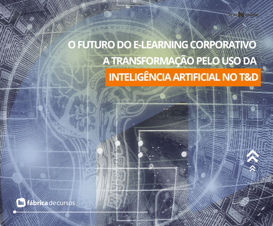 O futuro do e-learning corporativo: a Transformação pelo uso da Inteligência Artificial no T&D