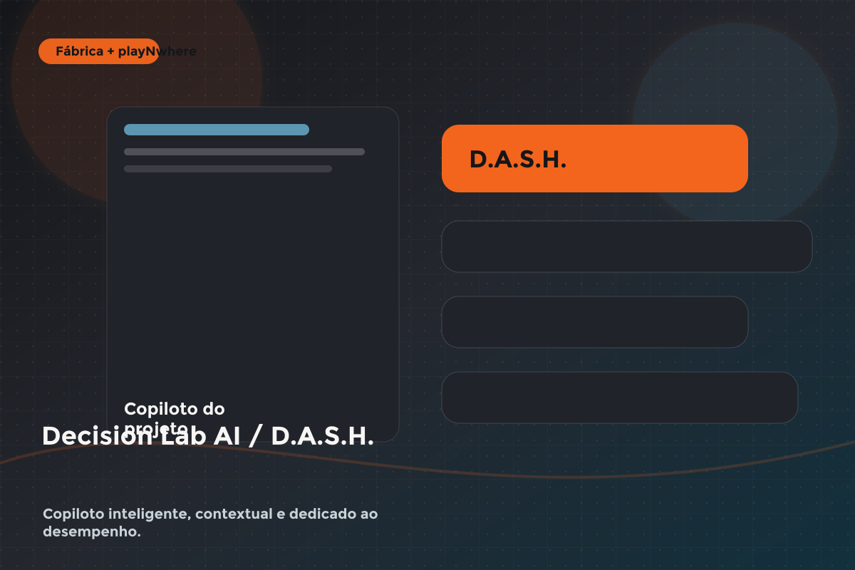 Decision Lab AI D.A.S.H. como copiloto inteligente de desempenho